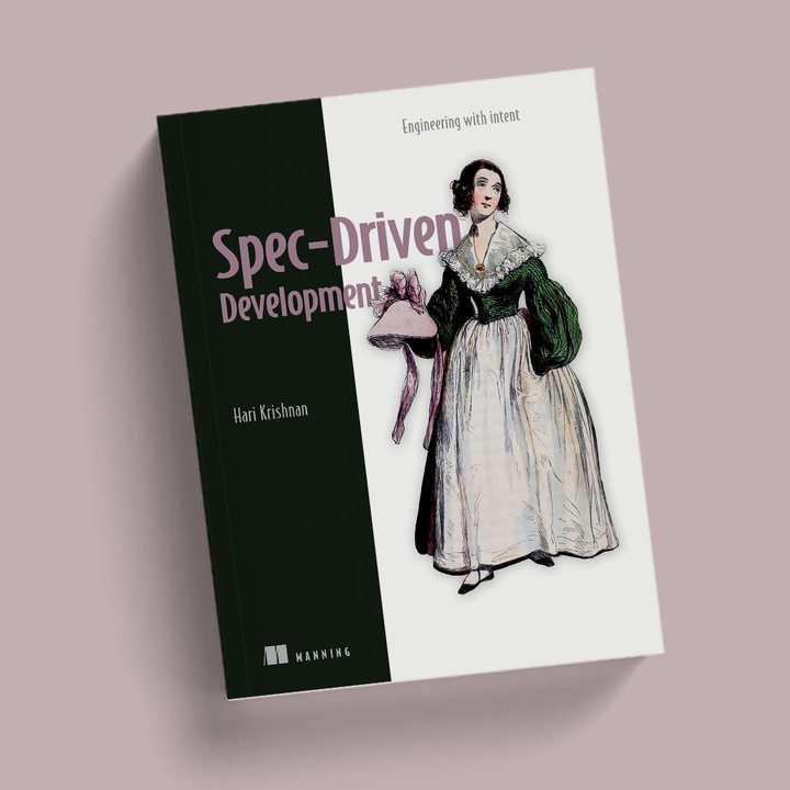 Cover of Spec-Driven Development — Engineering with intent by Hari Krishnan, Manning Publications